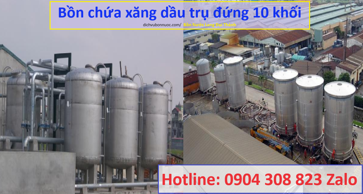 Bồn chứa xăng dầu trụ đứng 10 khối