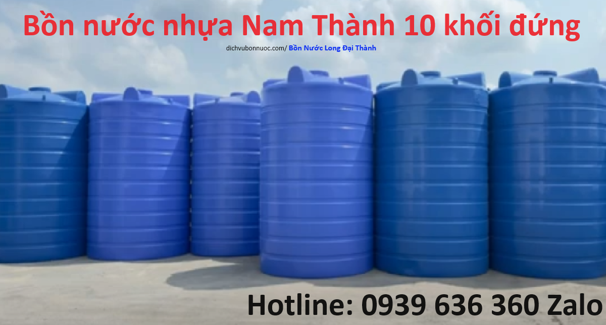 Bồn nhựa đứng 10 khối Nam Thành