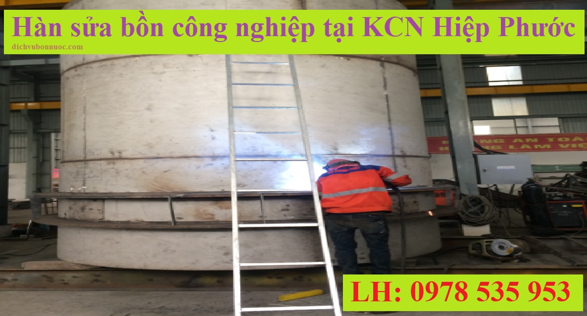 Hàn sửa bồn công nghiệp KCN Hiệp Phước