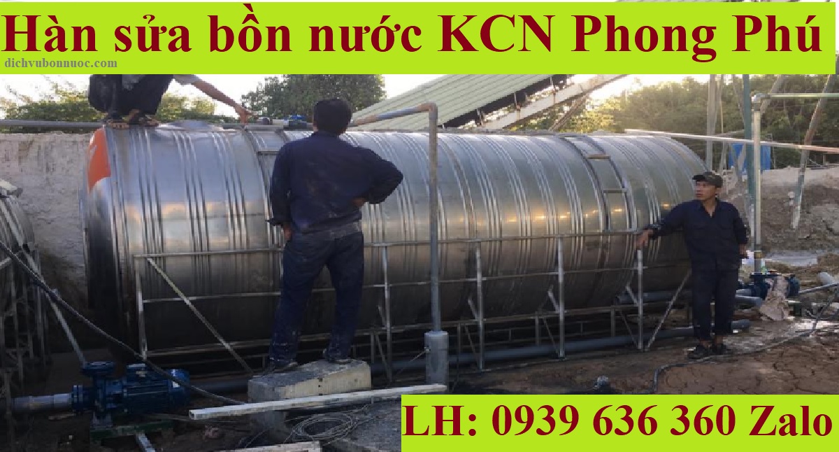 Hàn sửa bồn nước KCN Phong Phú
