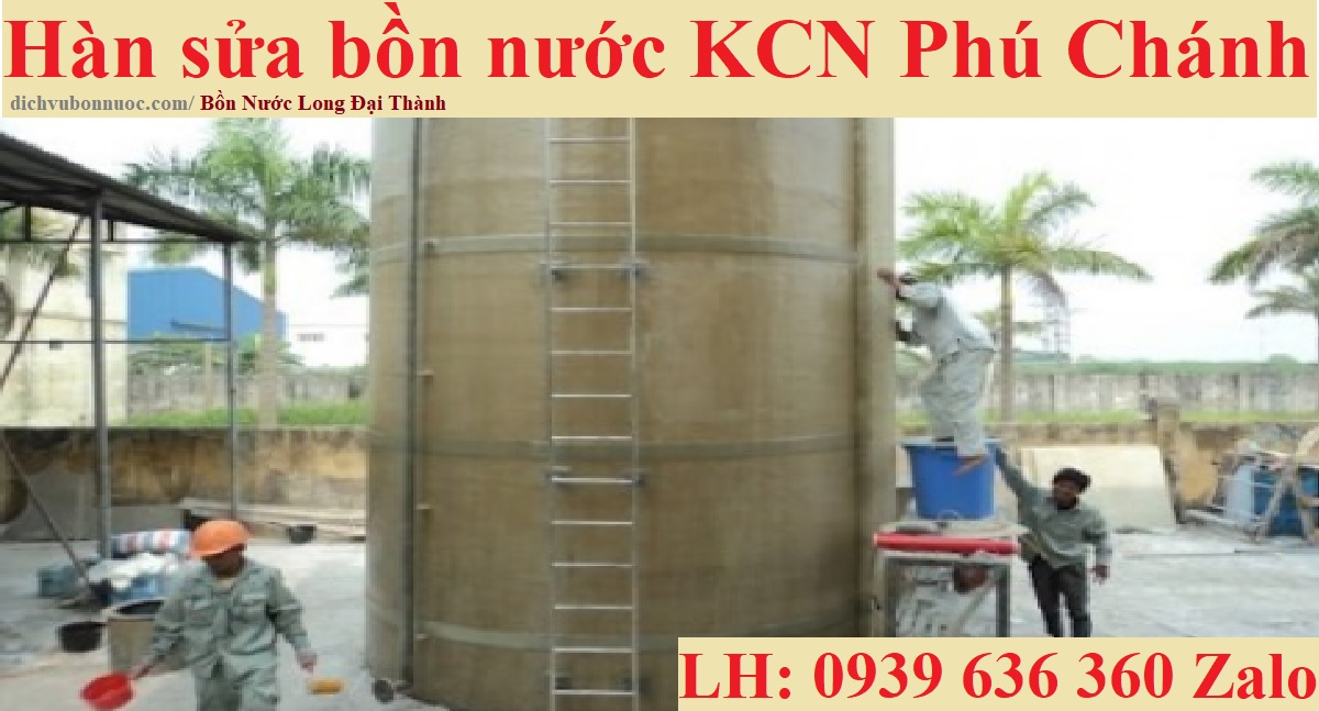 Hàn sửa bồn nước KCN Phú Chánh